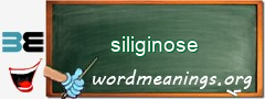 WordMeaning blackboard for siliginose